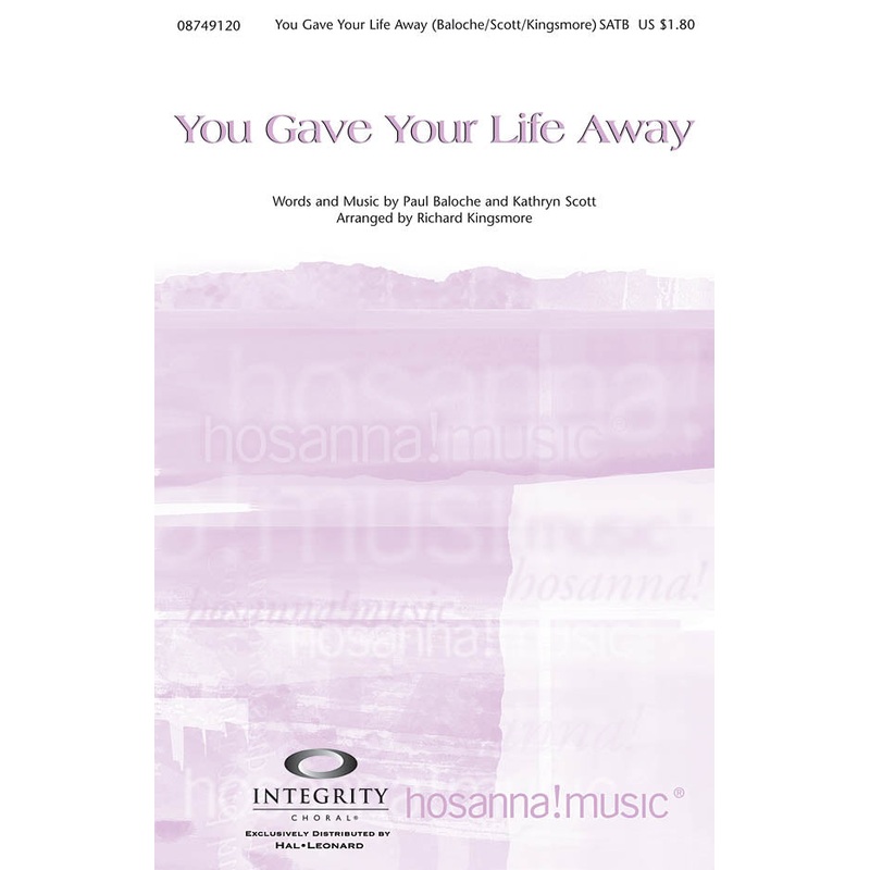 You Gave Your Life Away SATB