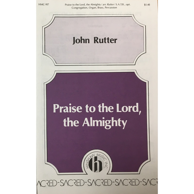 Praise to the Lord, the Almighty SATB